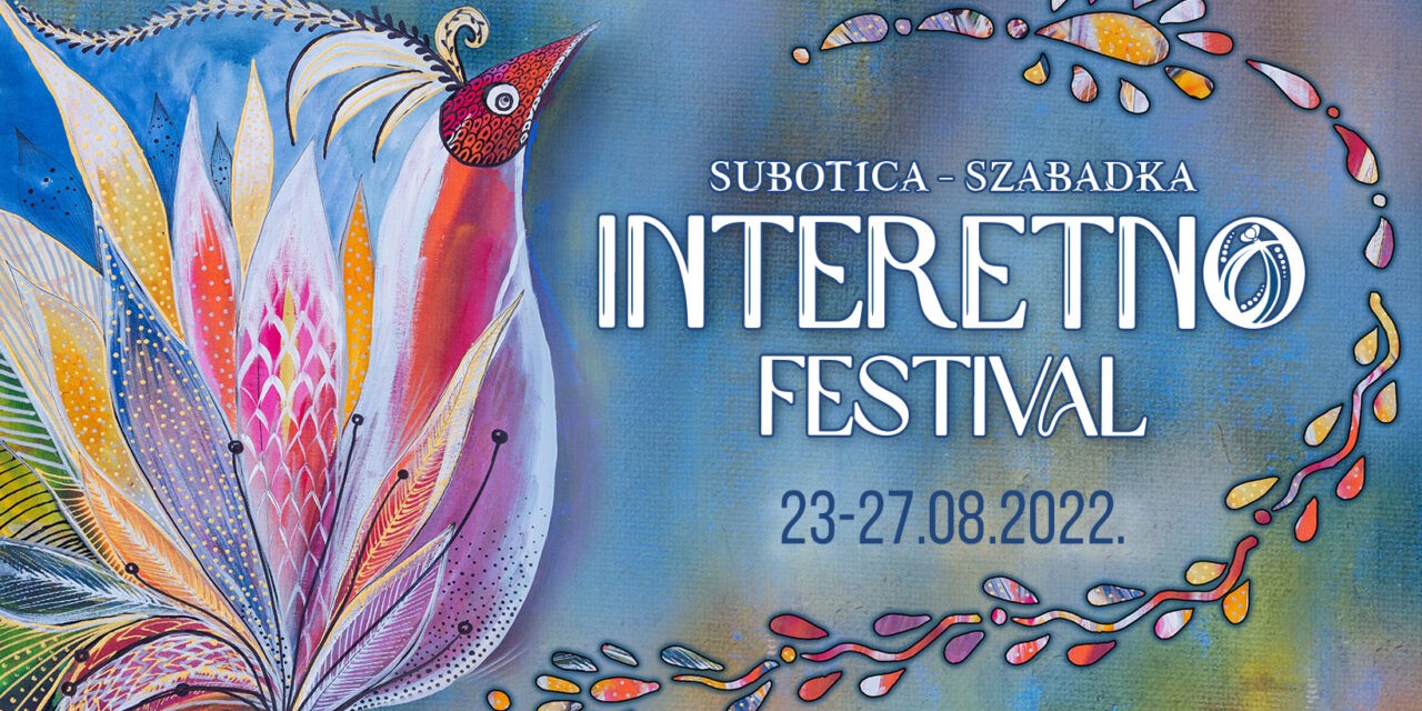 Mindenki megnyugodhat, idén is lesz Interetno Fesztivál!